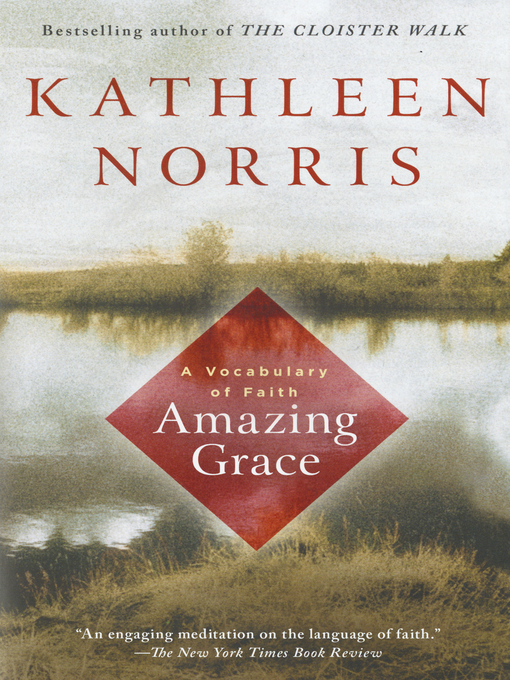 Title details for Amazing Grace by Kathleen Norris - Available